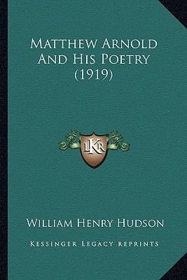 Matthew Arnold And His Poetry (1919)