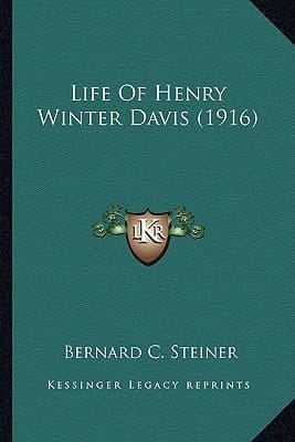 Life Of Henry Winter Davis (1916)
