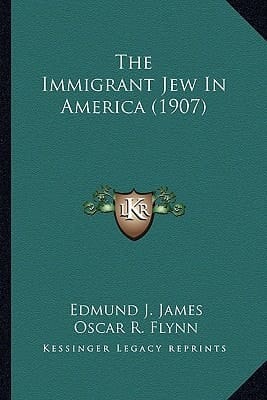 The Immigrant Jew In America (1907)