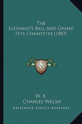 The Elephant's Ball And Grand Fete Champetre (1883)