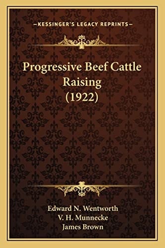 Progressive Beef Cattle Raising (1922)