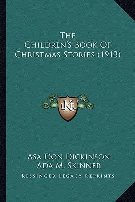 The Children's Book Of Christmas Stories (1913)