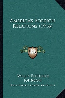 America's Foreign Relations (1916)