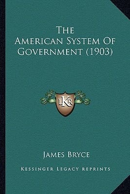 The American System Of Government (1903)