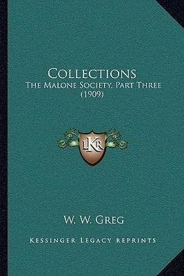 Collections: The Malone Society, Part Three (1909)