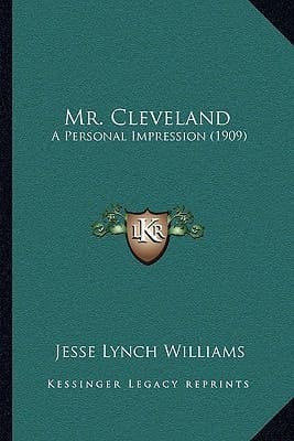 Mr. Cleveland: A Personal Impression (1909)