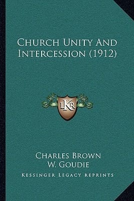 Church Unity And Intercession (1912)