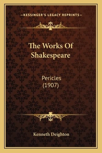 The Works Of Shakespeare: Pericles (1907)