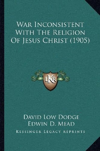 War Inconsistent With The Religion Of Jesus Christ (1905)