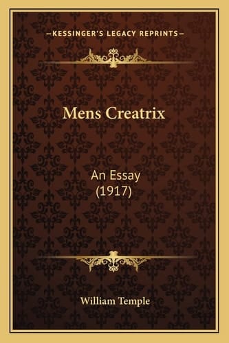 Mens Creatrix: An Essay (1917)