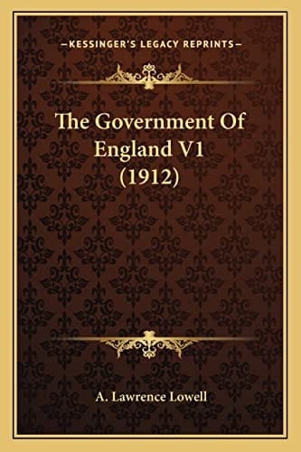 The Government Of England V1 (1912)