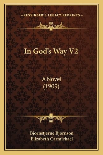 In God's Way V2: A Novel (1909)