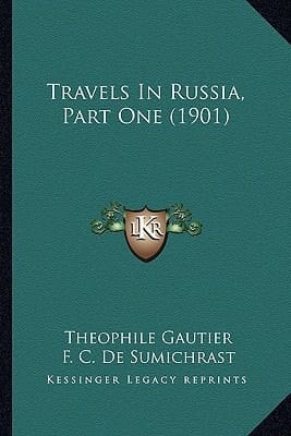 Travels In Russia, Part One (1901)