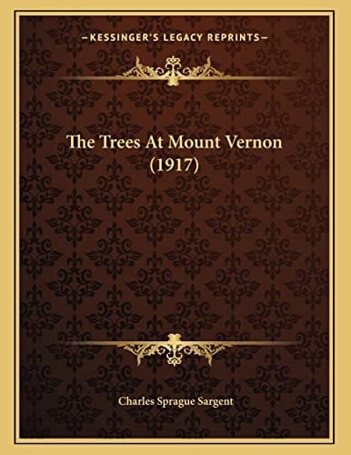 The Trees At Mount Vernon (1917)