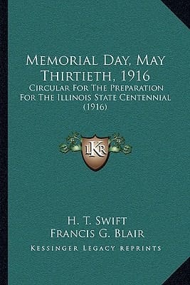 Memorial Day, May Thirtieth, 1916: Circular For The Preparation For The Illinois State Centennial (1916)