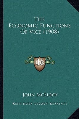 The Economic Functions Of Vice (1908)