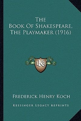 The Book Of Shakespeare, The Playmaker (1916)