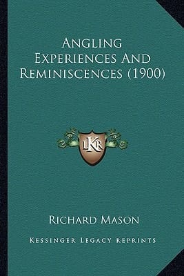 Angling Experiences And Reminiscences (1900)
