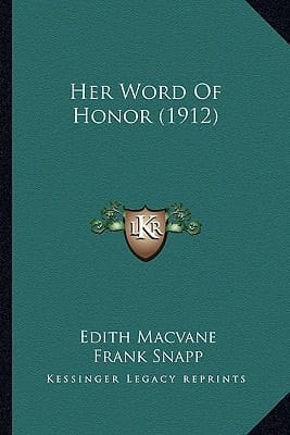 Her Word Of Honor (1912)