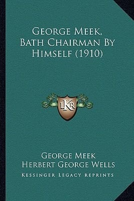 George Meek, Bath Chairman By Himself (1910)