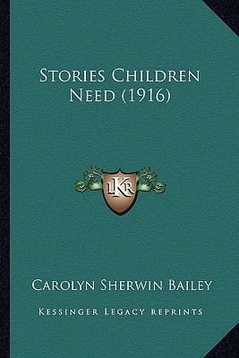 Stories Children Need (1916)