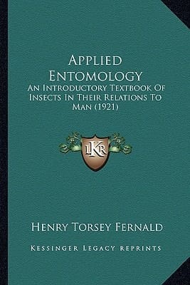 Applied Entomology: An Introductory Textbook Of Insects In Their Relations To Man (1921)
