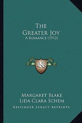 The Greater Joy: A Romance (1912)