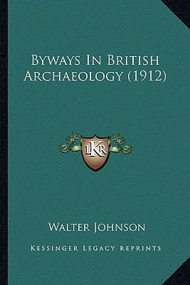 Byways In British Archaeology (1912)