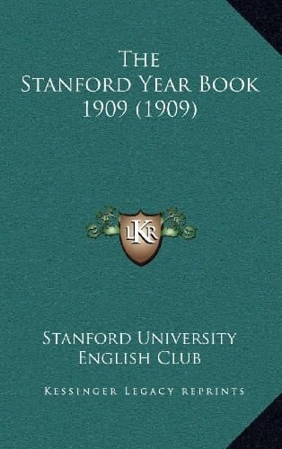 The Stanford Year Book 1909 (1909)