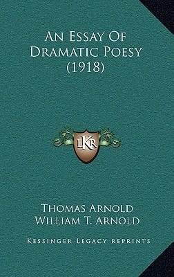 An Essay Of Dramatic Poesy (1918)