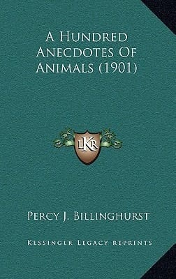 A Hundred Anecdotes Of Animals (1901)