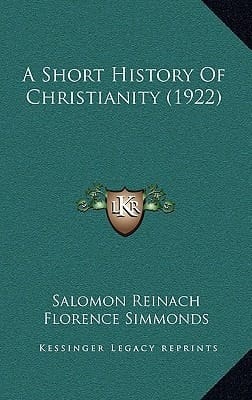 A Short History Of Christianity (1922)