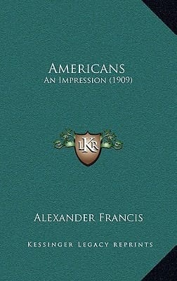 Americans: An Impression (1909)
