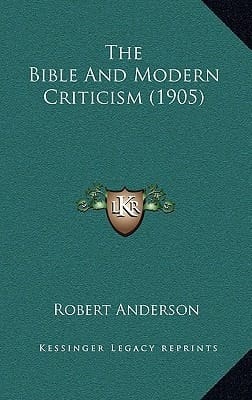 The Bible And Modern Criticism (1905)