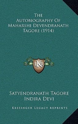 The Autobiography Of Maharshi Devendranath Tagore (1914)