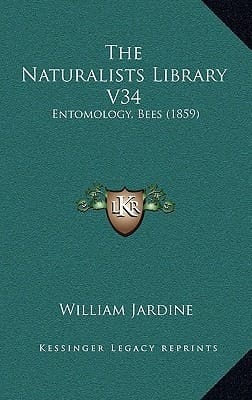 The Naturalists Library V34: Entomology, Bees (1859)