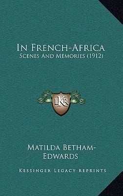 In French-Africa: Scenes And Memories (1912)