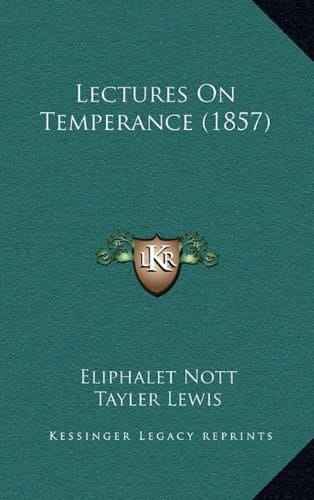 Lectures On Temperance (1857)