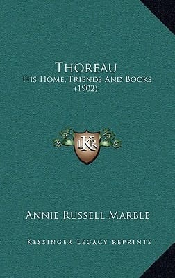 Thoreau: His Home, Friends And Books (1902)