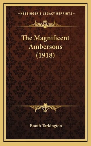 The Magnificent Ambersons (1918)