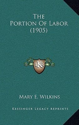The Portion Of Labor (1905)