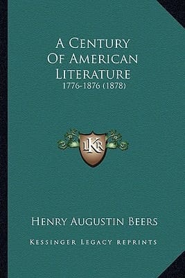 A Century Of American Literature: 1776-1876 (1878)