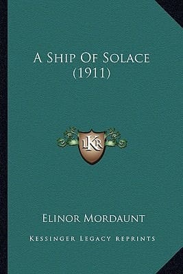 A Ship Of Solace (1911)