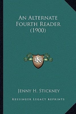An Alternate Fourth Reader (1900)