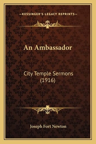 An Ambassador: City Temple Sermons (1916)