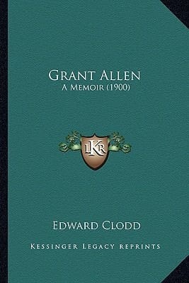 Grant Allen: A Memoir (1900)
