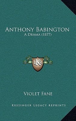 Anthony Babington: A Drama (1877)