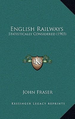 English Railways: Statistically Considered (1903)
