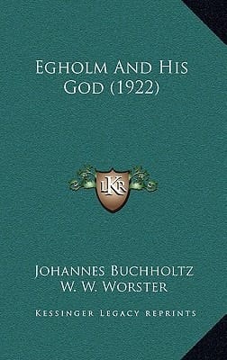 Egholm And His God (1922)