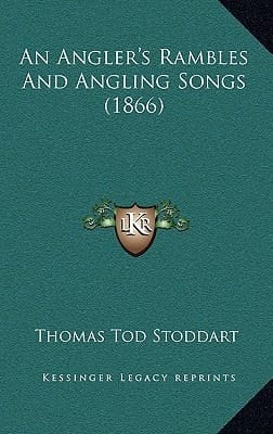 An Angler's Rambles And Angling Songs (1866)